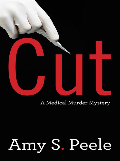 Title details for Cut by Amy S. Peele - Available